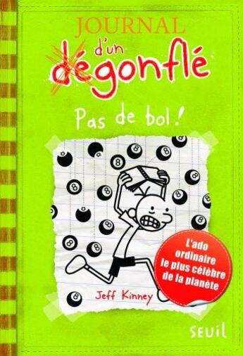 Couverture du livre « Journal d'un dégonflé Tome 8 : pas de bol ! » de Jeff Kinney aux éditions Seuil Jeunesse