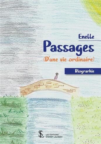 Couverture du livre « Passages » de Enelle aux éditions Sydney Laurent