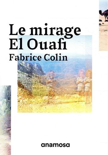 Couverture du livre « Le mirage El Ouafi » de Fabrice Colin aux éditions Anamosa