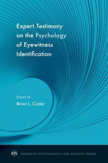 Couverture du livre « Expert Testimony on the Psychology of Eyewitness Identification » de Cutler Brian L aux éditions Oxford University Press Usa