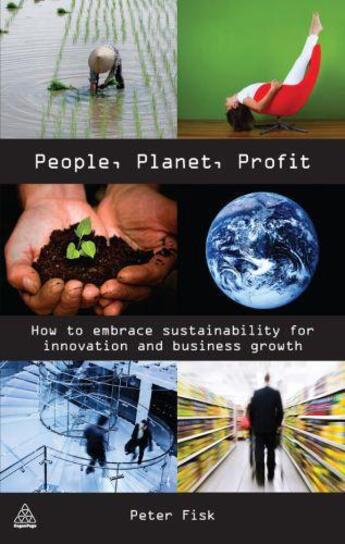 Couverture du livre « People Planet Profit » de Fisk Peter aux éditions Kogan Page Digital