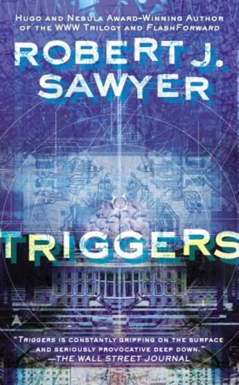 Couverture du livre « Triggers » de Robert J. Sawyer aux éditions Penguin Group Us