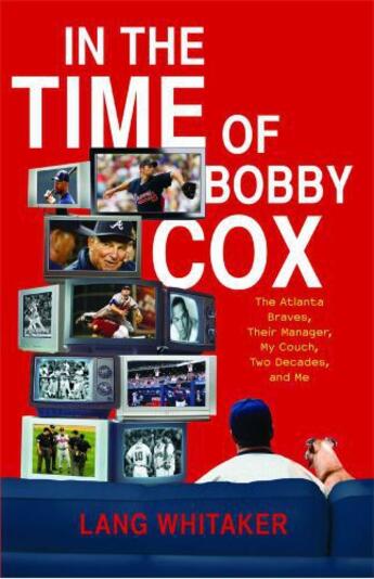 Couverture du livre « In the Time of Bobby Cox » de Whitaker Lang aux éditions Scribner