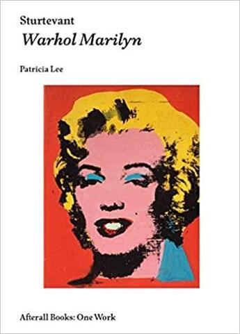 Couverture du livre « Sturtevant warhol marilyn » de Lee Patricia aux éditions Mit Press