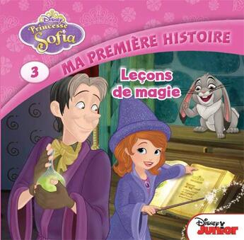 Couverture du livre « Princesse Sofia ; leçons de magie » de Disney aux éditions Disney Hachette