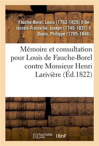 Couverture du livre « Memoire et consultation pour louis de fauche-borel, conseiller general et conseiller de legation - d » de Fauche-Borel Louis aux éditions Hachette Bnf