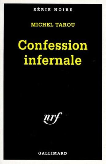 Couverture du livre « Confession infernale » de Michel Tarou aux éditions Gallimard