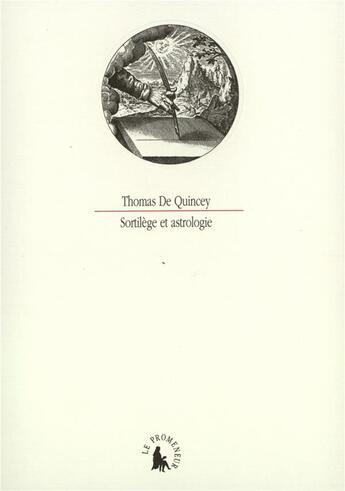 Couverture du livre « Sortilèges et astrologie » de Thomas De Quincey aux éditions Gallimard