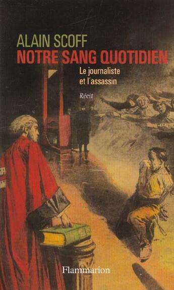 Couverture du livre « Notre sang quotidien » de Alain Scoff aux éditions Flammarion