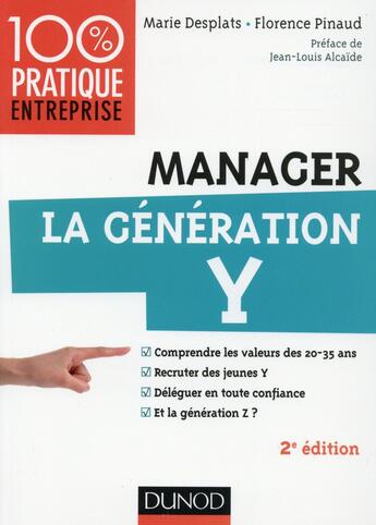 Couverture du livre « Manager la génération Y (2e édition) » de Florence Pinaud et Marie Desplats aux éditions Dunod