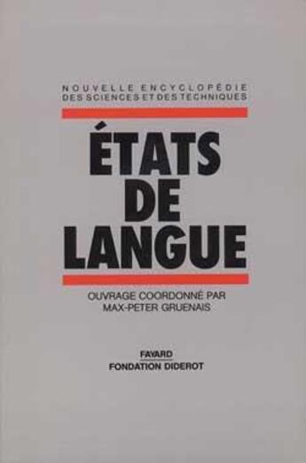 Couverture du livre « États de langue » de Max-Peter Gruenais aux éditions Fayard