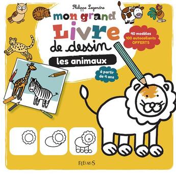 Couverture du livre « Mon grand livre de dessin ; les animaux » de Philippe Legendre aux éditions Fleurus