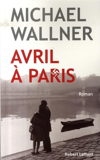 Couverture du livre « Avril à Paris » de Michael Wallner aux éditions Robert Laffont
