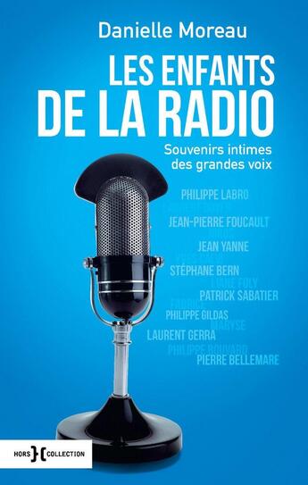 Couverture du livre « Les enfants de la radio » de Danielle Moreau aux éditions Hors Collection