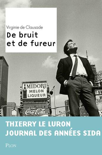 Couverture du livre « De bruit et de fureur » de Virginie De Clausade aux éditions Plon