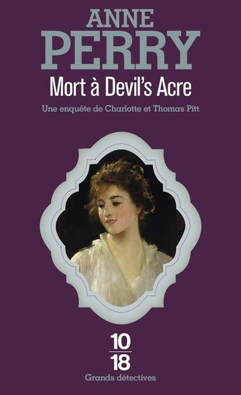 Couverture du livre « Mort à Devil's Acre » de Anne Perry aux éditions 10/18