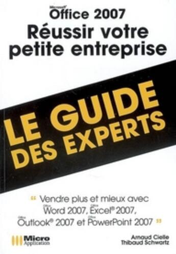 Couverture du livre « Office 2007 artisans et TPE : solutions completes (les experts d'office) » de Thibaud Schwartz aux éditions Micro Application