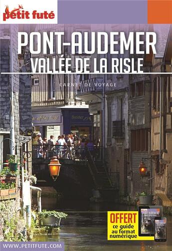 Couverture du livre « GUIDE PETIT FUTE ; CARNETS DE VOYAGE : Pont-Audemer, Val de Risle (édition 2019) » de Collectif Petit Fute aux éditions Le Petit Fute