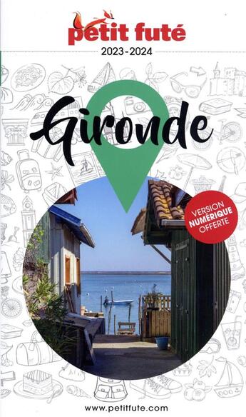 Couverture du livre « Guide gironde 2023 petit fute » de Collectif Petit Fute aux éditions Le Petit Fute