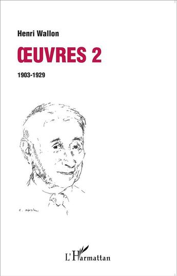 Couverture du livre « Oeuvres t.2 ; 1903-1929 » de Henri Wallon aux éditions L'harmattan