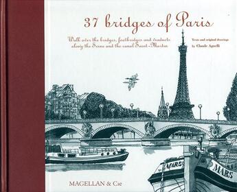 Couverture du livre « 37 bridges of Paris » de Claude Agnelli aux éditions Magellan & Cie
