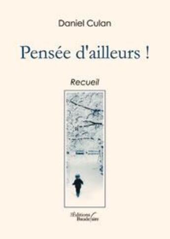 Couverture du livre « Pensée d'ailleurs ! » de Culan aux éditions Baudelaire