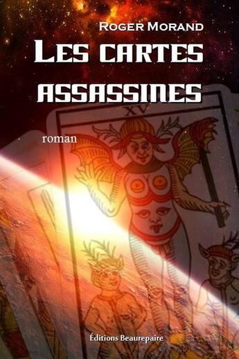 Couverture du livre « Les cartes assassines » de Roger Morand aux éditions Beaurepaire