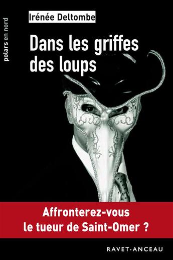 Couverture du livre « Dans les griffes des loups » de Irenee Deltombe aux éditions Ravet-anceau