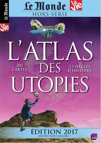 Couverture du livre « Le monde hs n 19 atlas des utopies edition 2017 » de  aux éditions Le Monde Hors-serie