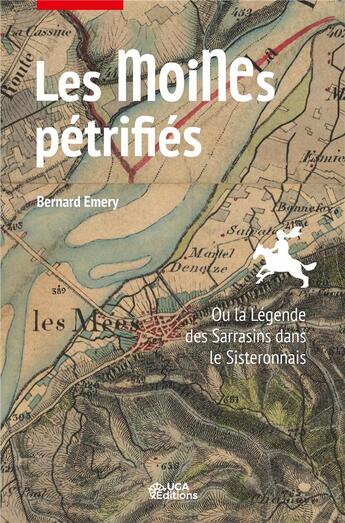 Couverture du livre « Les moines pétrifiés » de Bernard Emery aux éditions Uga Éditions