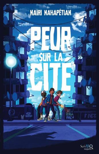 Couverture du livre « Peur sur la cité » de Naïri Nahapétian et Germain Barthelemy aux éditions Scrineo