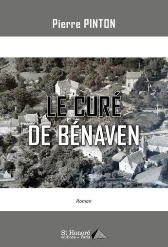 Couverture du livre « Le cure de benaven » de Pierre Pinton aux éditions Saint Honore Editions