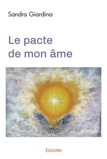 Couverture du livre « Le pacte de mon ame » de Giardina Sandra aux éditions Edilivre