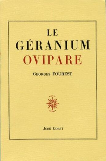 Couverture du livre « Le géranium ovipare » de Georges Fourest aux éditions Corti