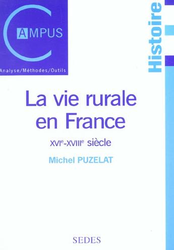 Couverture du livre « La vie rurale en France (XVIe-XVIIIe) » de Michel Puzelat aux éditions Armand Colin