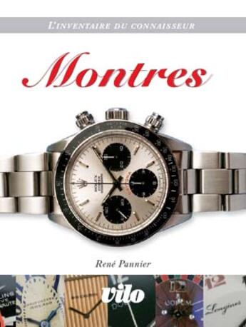 Couverture du livre « Inventaire Du Connaisseur : Les Montres » de Pascal. Dominiq aux éditions Amateur