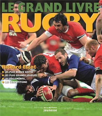 Couverture du livre « Le grand livre du rugby » de Richard Escot aux éditions La Martiniere Jeunesse