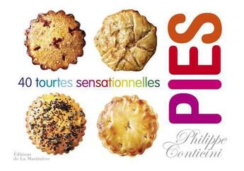 Couverture du livre « Pies : tourtes et cie » de Philippe Conticini aux éditions La Martiniere