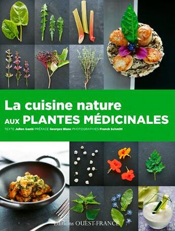 Couverture du livre « Cuisine nature aux plantes medicinales » de Julien Gaste aux éditions Ouest France