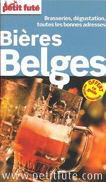 Couverture du livre « GUIDE PETIT FUTE ; THEMATIQUES ; bières belges (édition 2015-2016) » de  aux éditions Le Petit Fute