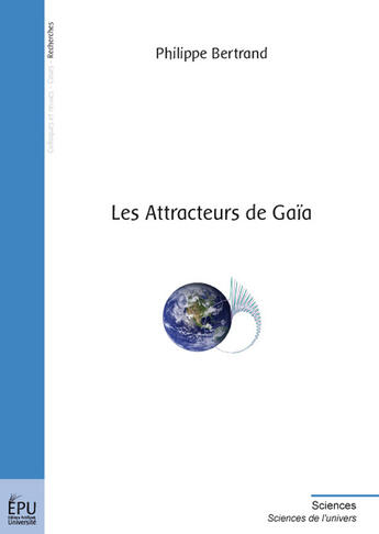 Couverture du livre « Les attracteurs de Gaïa » de Claudine Bertrand aux éditions Publibook