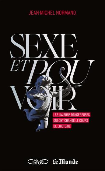 Couverture du livre « Sexe et pouvoir » de Jean-Michel Normand aux éditions Michel Lafon