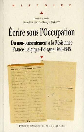 Couverture du livre « Ecrire sous l'Occupation » de Curatolo aux éditions Pu De Rennes