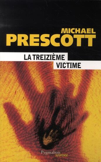 Couverture du livre « La treizième victime » de Michael Prescott aux éditions Pygmalion