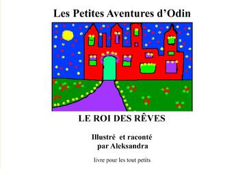 Couverture du livre « Le roi des rêves » de Alexandra Miarczynski aux éditions Books On Demand