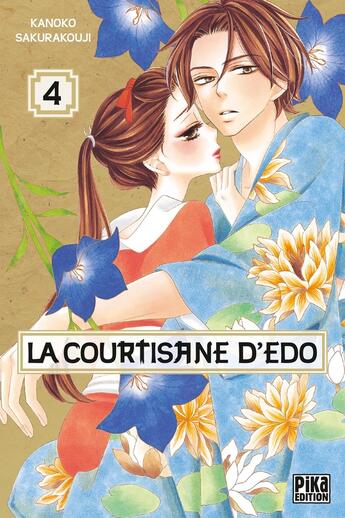 Couverture du livre « La courtisane d'Edo Tome 4 » de Kanoko Sakurakouji aux éditions Pika