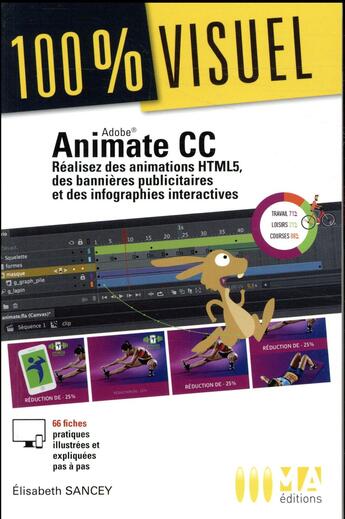 Couverture du livre « 100 % visuel ; animate CC ; créez des banières publicitaires et des infographies intéractives » de Elisabeth Sancey aux éditions Ma