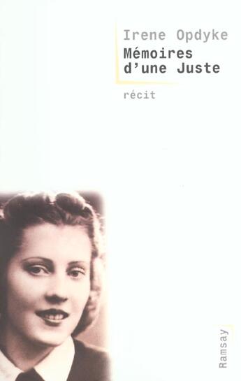 Couverture du livre « Memoires d une juste » de Irene Opdyke aux éditions Ramsay