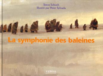 Couverture du livre « La Symphonie Des Baleines » de Peter Schuch aux éditions Syros