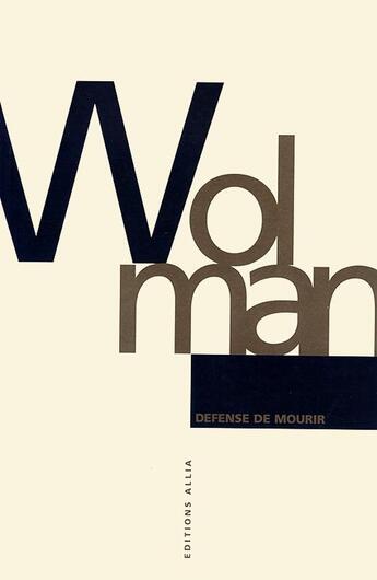 Couverture du livre « Defense de mourir » de Wolman Gil Joseph aux éditions Allia